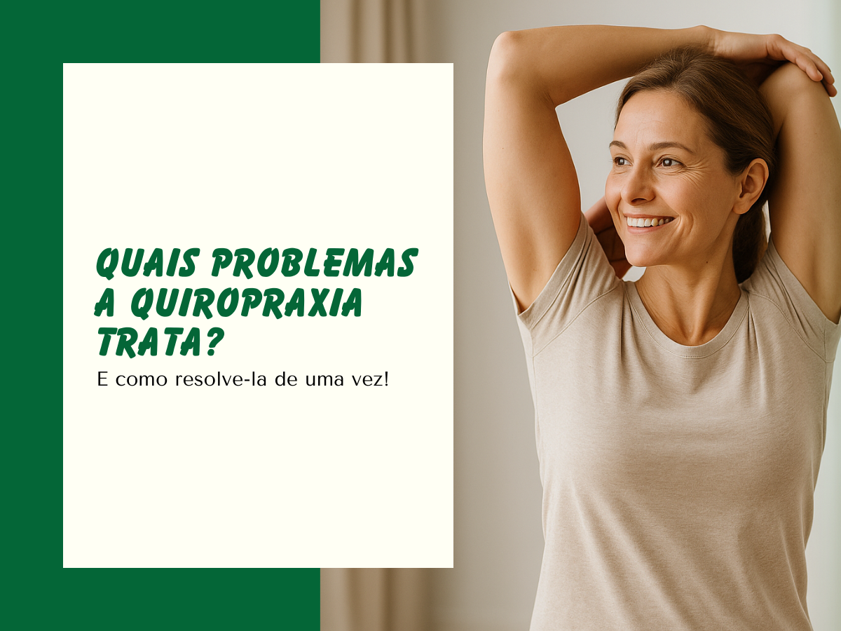 Quais problemas a quiropraxia trata